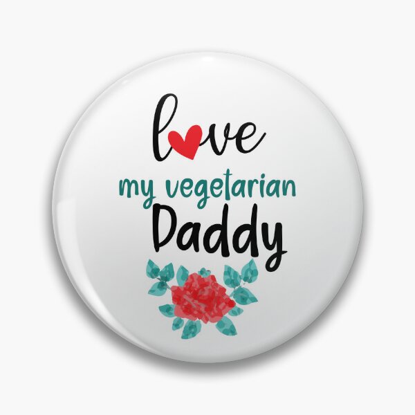 Item preview, love my Vegetarian Daddy designed and sold by EmeraldeaArt.