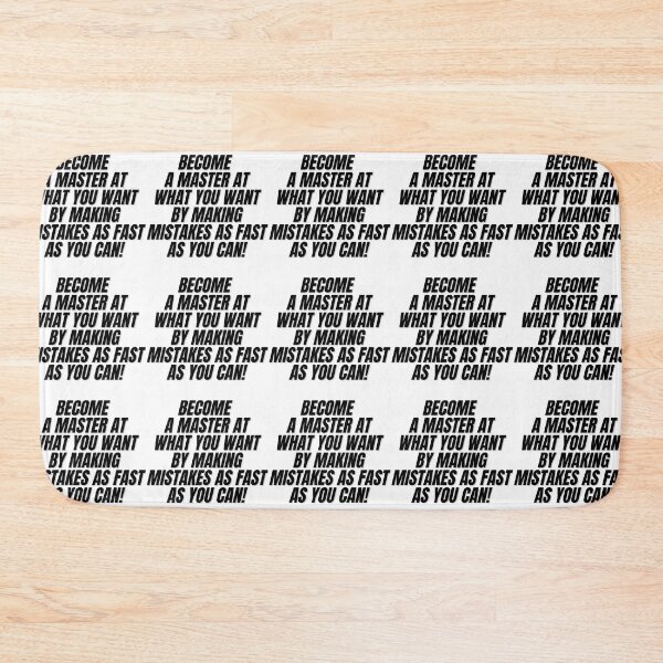 Item preview, BECOME  A MASTER AT WHAT YOU WANT BY MAKING MISTAKES AS FAST AS YOU CAN!  designed and sold by Finds.