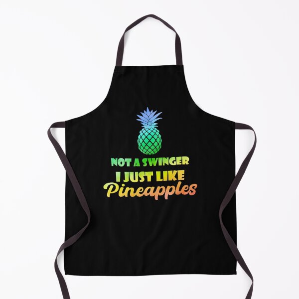 Item preview, Not A Swinger I Just Like Pineapples designed and sold by smailjr.