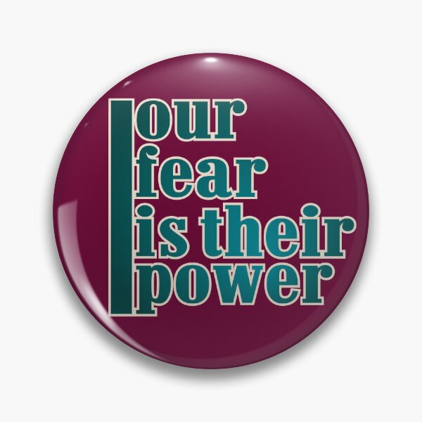 Item preview, our fear is their power designed and sold by Lefteris Betsis.
