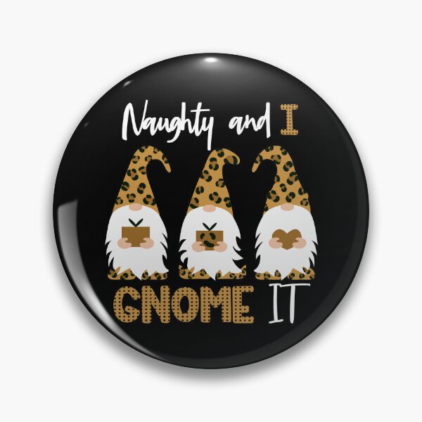 Item preview, Leopard Noughty gnomes, funny gnome sayings designed and sold by Createya.