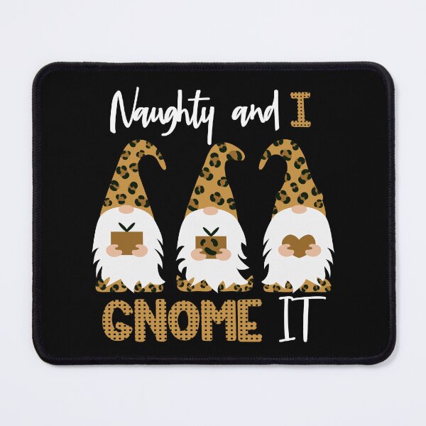 Item preview, Leopard Noughty gnomes, funny gnome sayings designed and sold by Createya.