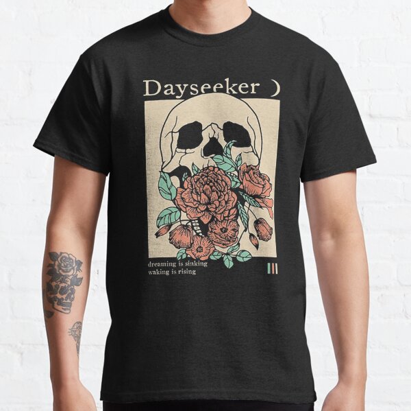 Dayseeker T-Shirts for Sale