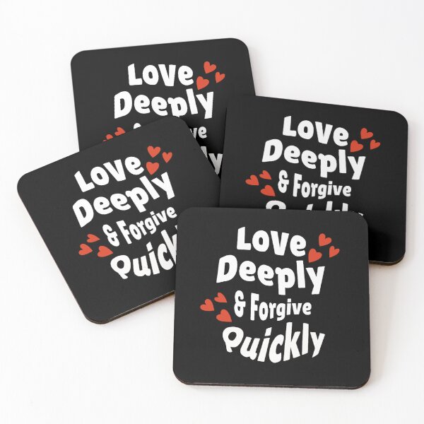 Item preview, Love Deeply & Forgive Quickly designed and sold by SPF14.