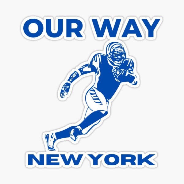  our way ny new york our way giants ny apparel cool saying Sticker for  Sale by Zawa9a