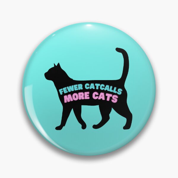 Item preview, Fewer Catcalls, More Cats designed and sold by alicatcreations.