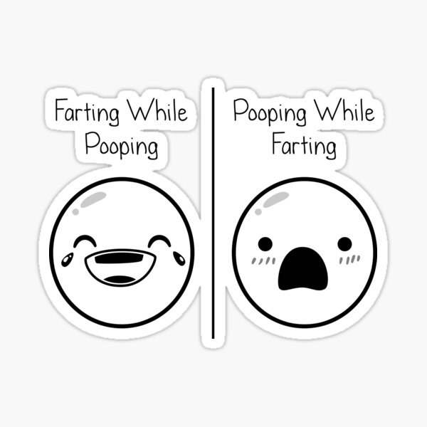 "Farting While Pooping Pooping While Farting Funny Fart Joke Poop Humor