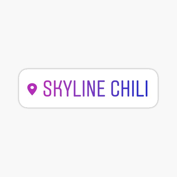 "Skyline Chili Location Tag" Sticker for Sale by Udaytonapparell