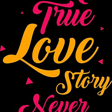 Premium Vector  True love story never ends valentines day lettering quotes  slogan for tshirt and merchandise