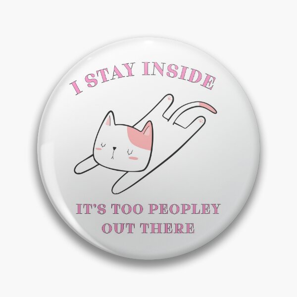 Item preview, i stay inside it’s too peopley out there designed and sold by Matjermoon.