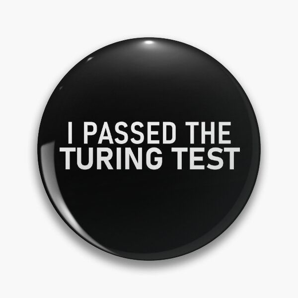 Item preview, I PASSED THE TURING TEST  designed and sold by Decamegashop.