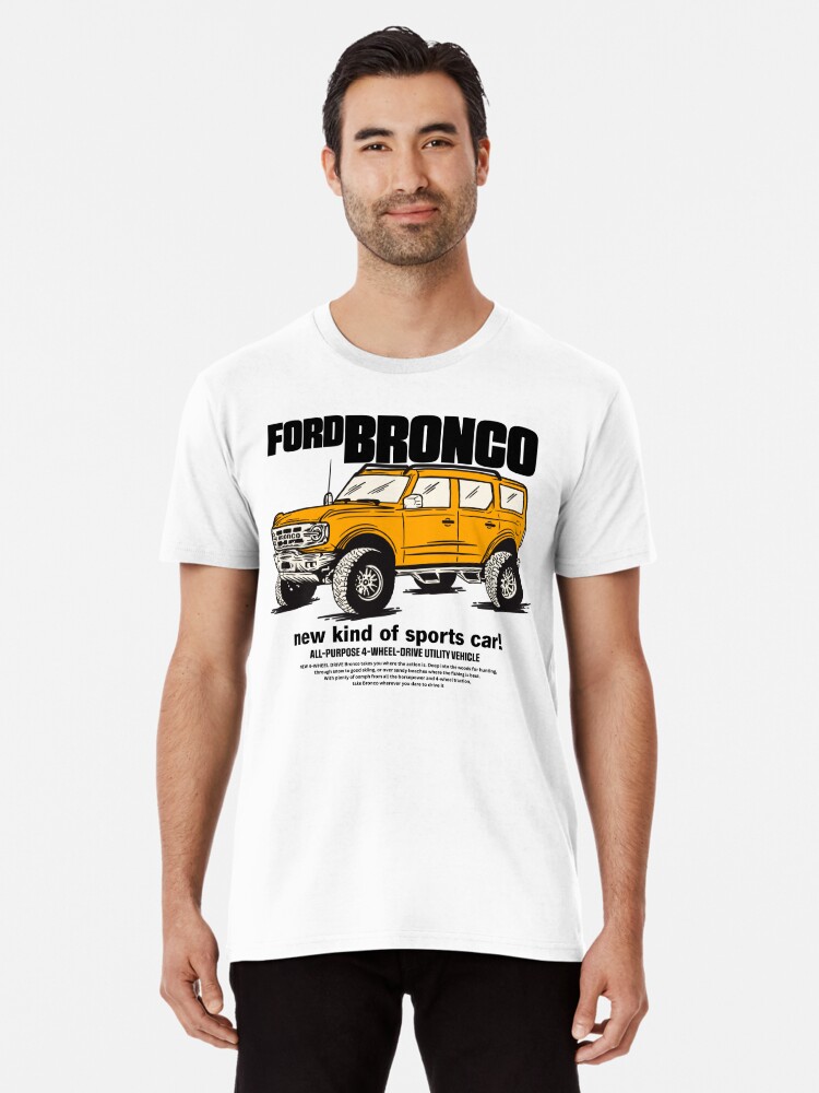 Ford Bronco T-Shirts for Sale