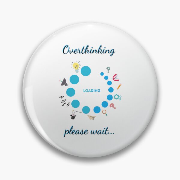 Item preview, Overthinking Please Wait designed and sold by UniCor14.