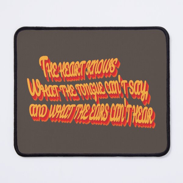 Item preview, ' The heart knows what the tongue can't say, and what the ears can't hear ' - Classic Design - Typography - Quote - Colors designed and sold by h-3-a.