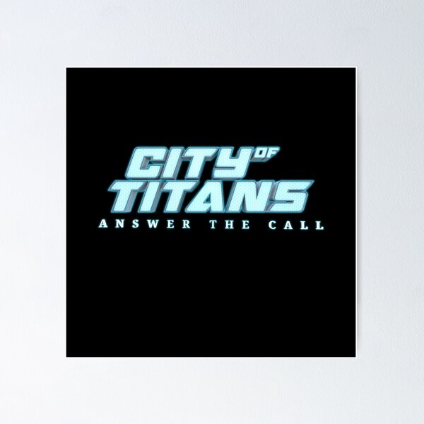 City of Titans  Answer the Call