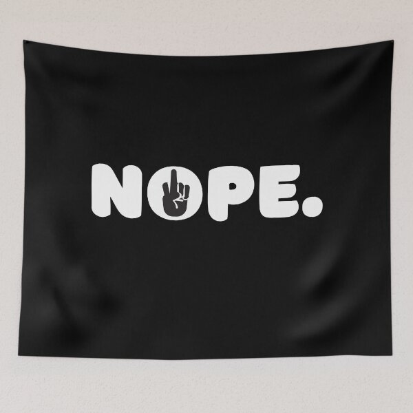 Item preview, NOPE designed and sold by It's On Backwards.