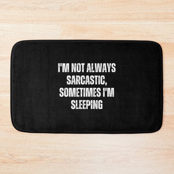 Item preview, I'm not always sarcastic, sometimes I'm sleeping designed and sold by The Love Quill.