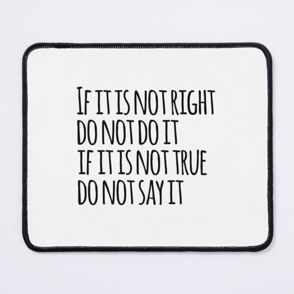 Item preview, If it is not right, do not do it, if it is not true, do not say it designed and sold by The  Lifers.