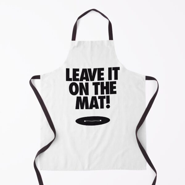 Item preview, Leave it on the Mat designed and sold by AirborneArtist.