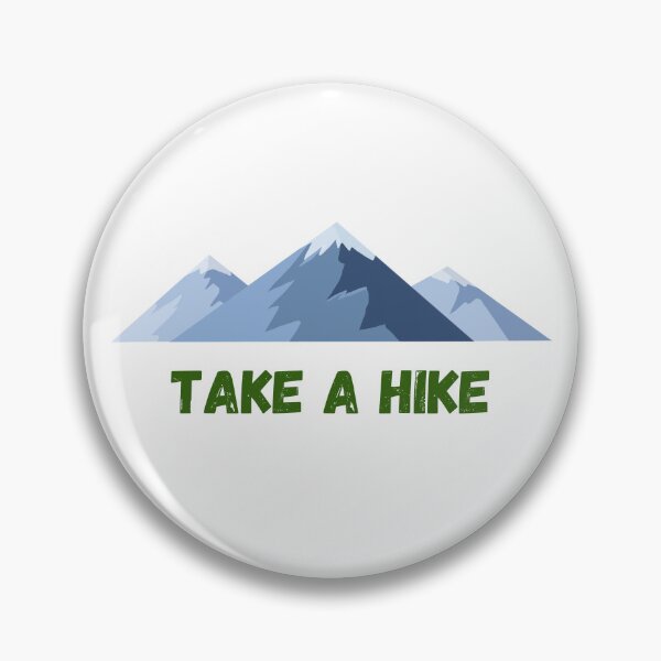 Item preview, Hiking take a hike mountains designed and sold by StiickitLLC.