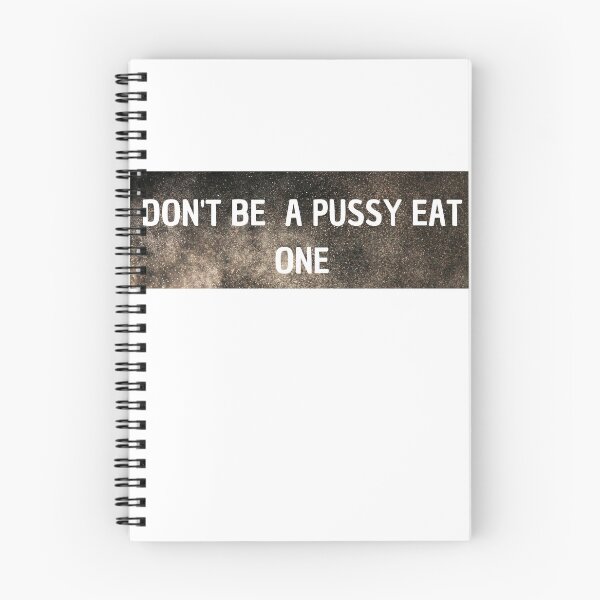 Item preview, DON'T BE A PUSSY EAT ONE  designed and sold by thewiki lock.