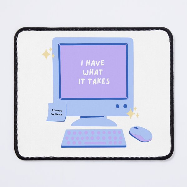 Item preview, I have what it takes. Cute affirmation design for writers and artists. designed and sold by CreativeStrand.