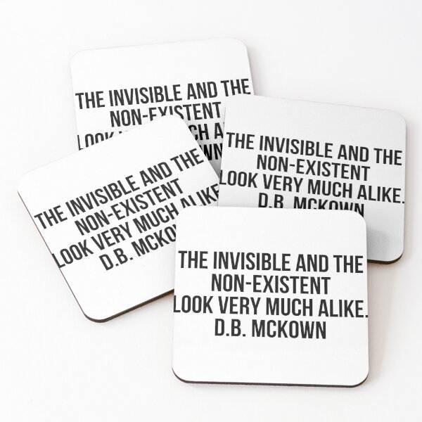 Item preview, The invisible and the non-existent look very much alike. D.B. McKown designed and sold by LiteraryQuotes.