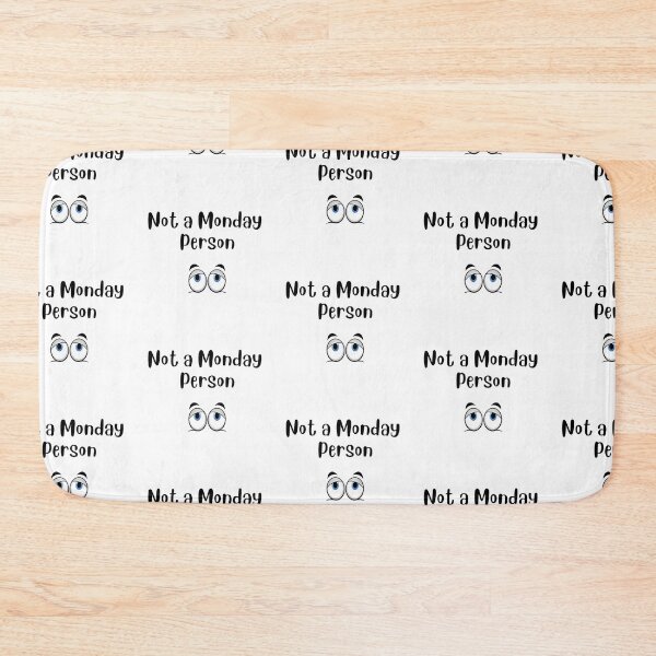 Item preview, Not a Monday Person designed and sold by HappyVibesAlert.