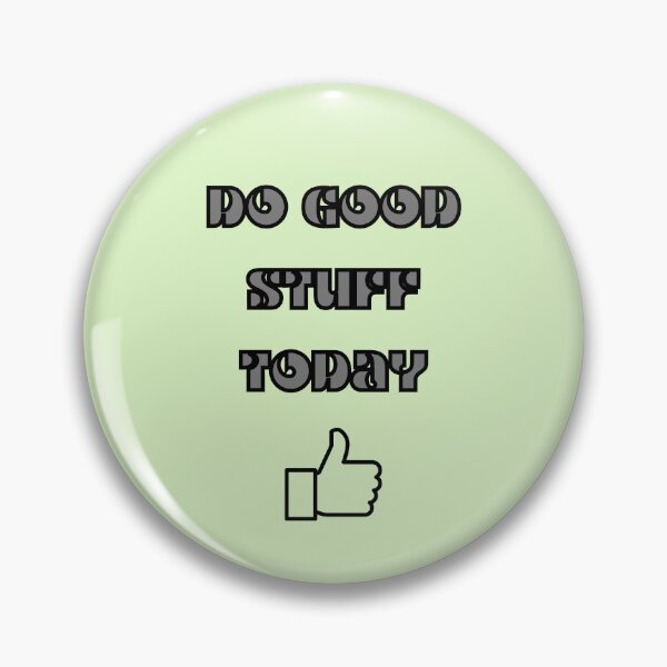 Item preview, Do Good Stuff Today Thumbs Up designed and sold by LapillusDesigns.