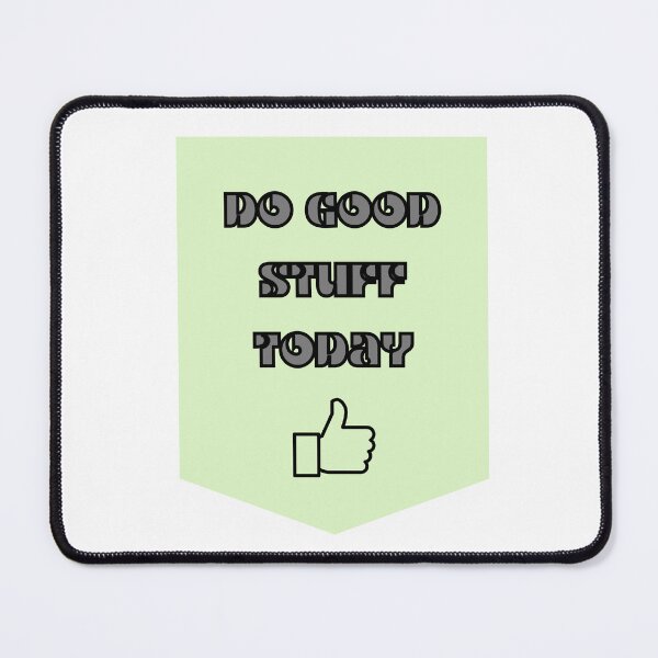Item preview, Do Good Stuff Today Thumbs Up designed and sold by LapillusDesigns.