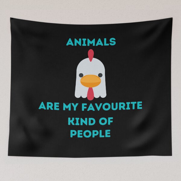 Item preview, Animal Animals are my favourite kind of people, Chicken designed and sold by schizarty.