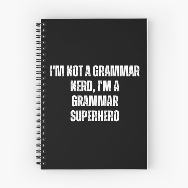 Item preview, I'm not a grammar nerd, I'm a grammar superhero designed and sold by The Love Quill.