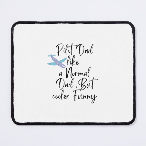 Item preview, Pilote dad like a normal Dad but cooler Funny  designed and sold by CaliforniaDi.