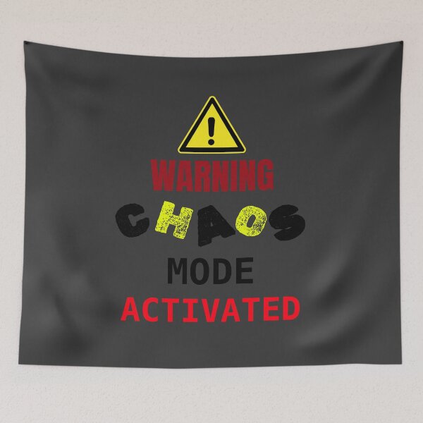 Item preview, Warning CHAOS Mode Activated designed and sold by Jeeb-Arts.