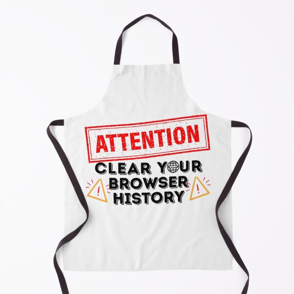 Item preview, Clear Browser History Computer Nerd Humor Clear Your Internet Browsing History designed and sold by Fun-T-Shirts.