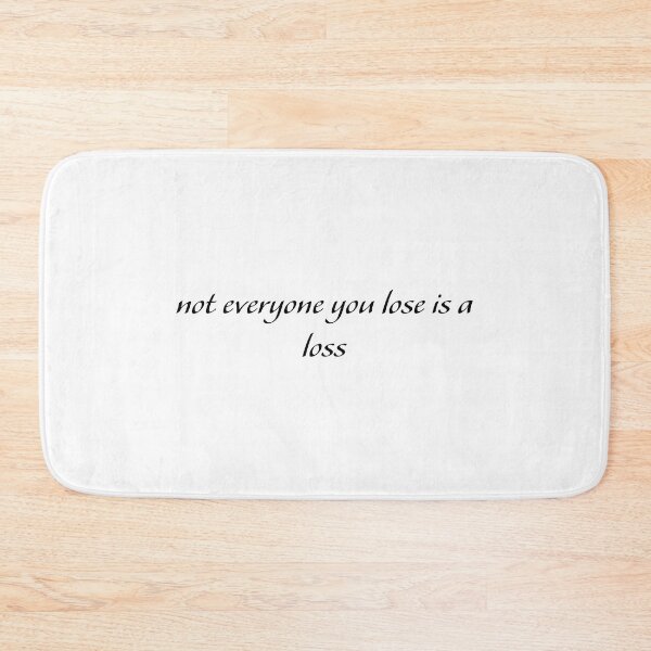 Item preview, not everyone you lose is a loss designed and sold by Copech.