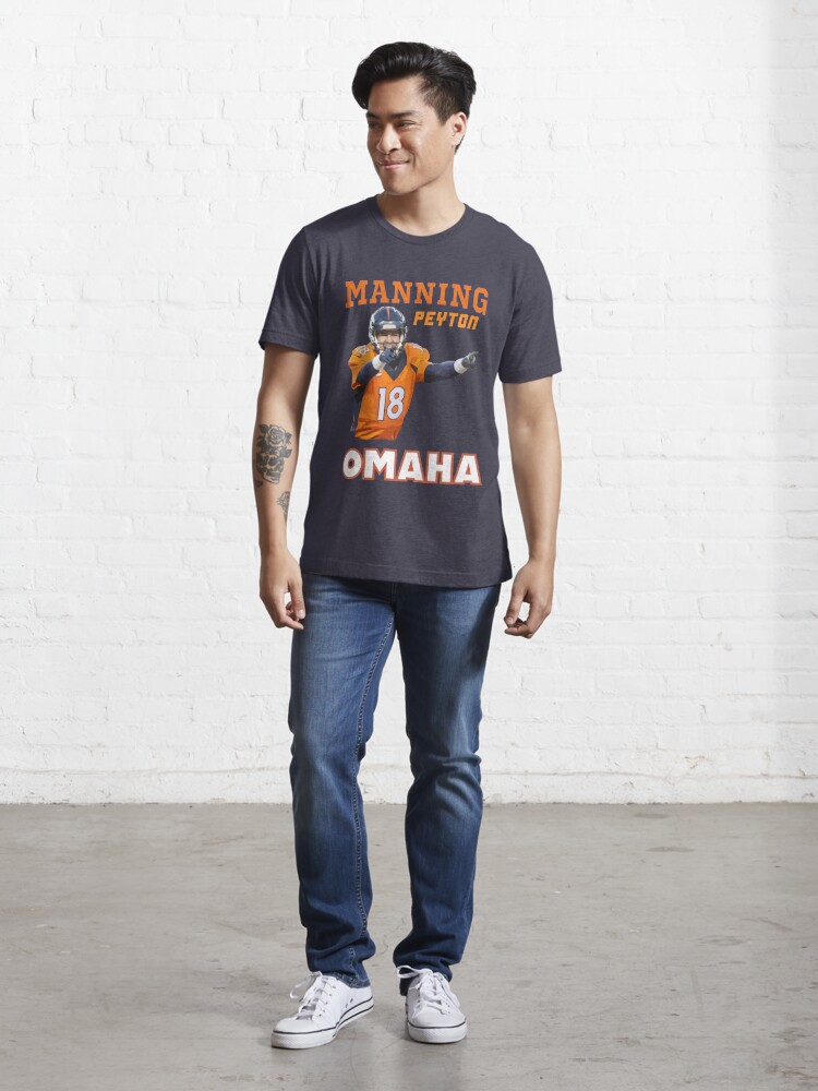 Peyton Manning Omaha Essential T-Shirt for Sale by GEAR--X