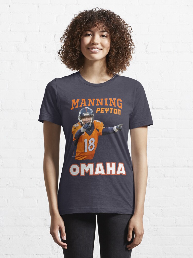 Peyton Manning Omaha Essential T-Shirt for Sale by GEAR--X