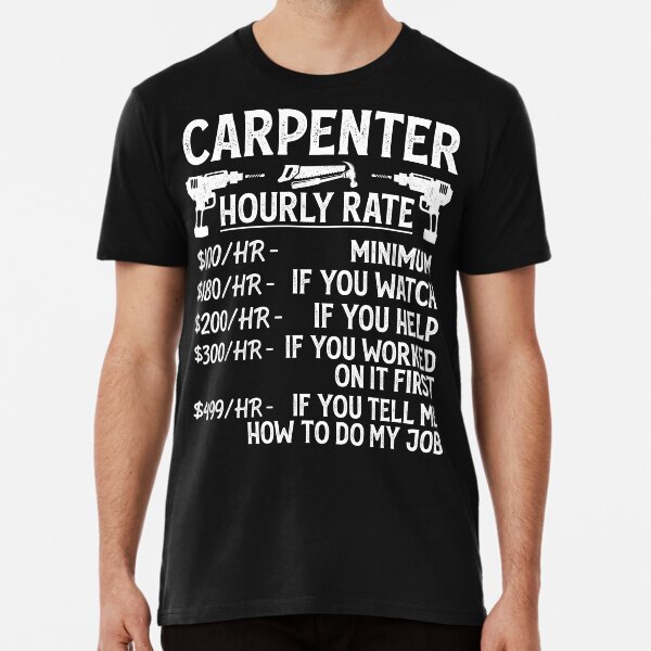 Carpenter Hourly Rate Vintage Design For Woodworker Funny