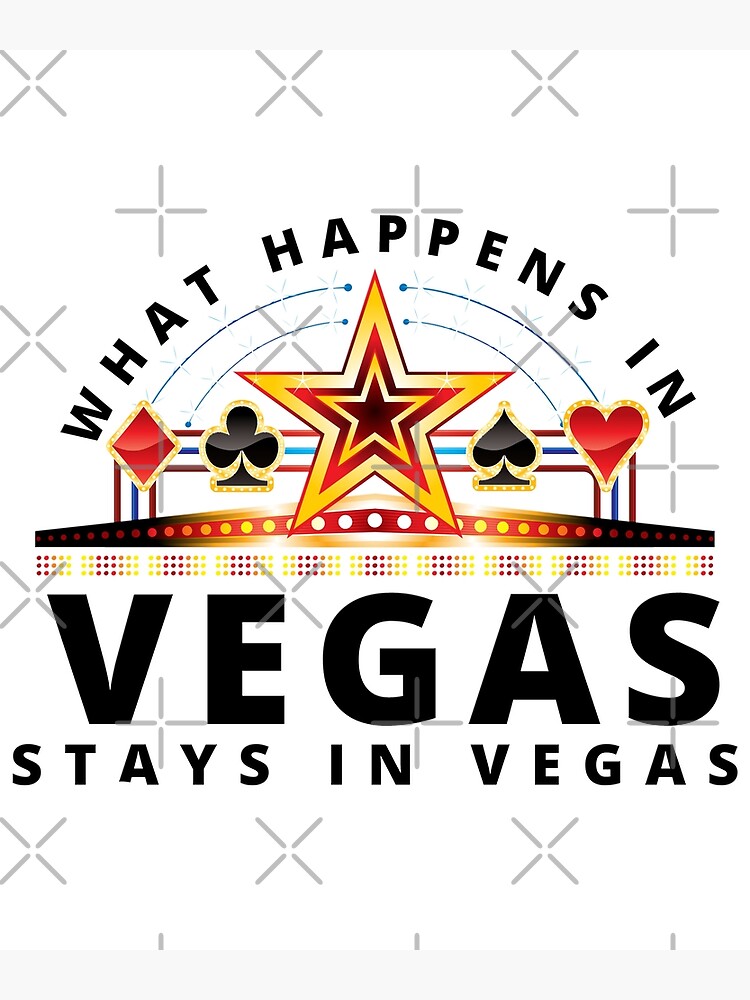 What happens in Vegas stays in Vegas Greeting Card for Sale by  Fashion-club-7