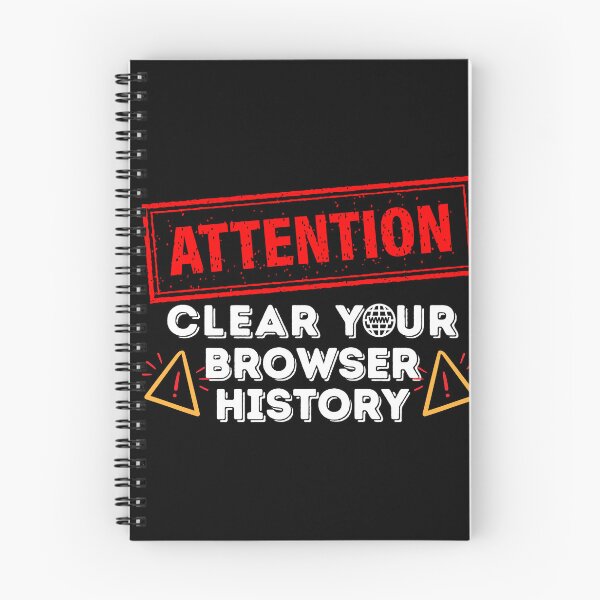Item preview, Clear Browser History Computer Nerd Humor Clear Your Internet Browsing History designed and sold by Fun-T-Shirts.