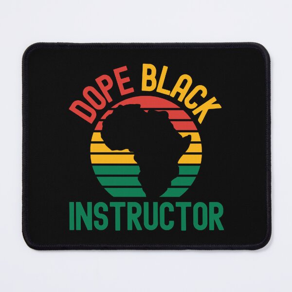 Item preview, Dope Black Instructor - Dope Black Teacher, Black Female Teacher, Melanated Teacher, Black Educator, Black Professor, Dope Black Educator, Dope Black Professor designed and sold by jadedscientist.