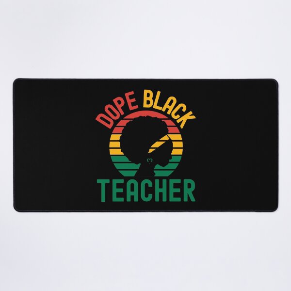 Item preview, Dope Black Teacher - Dope Black Professor, Black Female Teacher, Melanated Teacher, Black Educator, Black Professor, Dope Black Educator, Dope Black Instructor designed and sold by jadedscientist.
