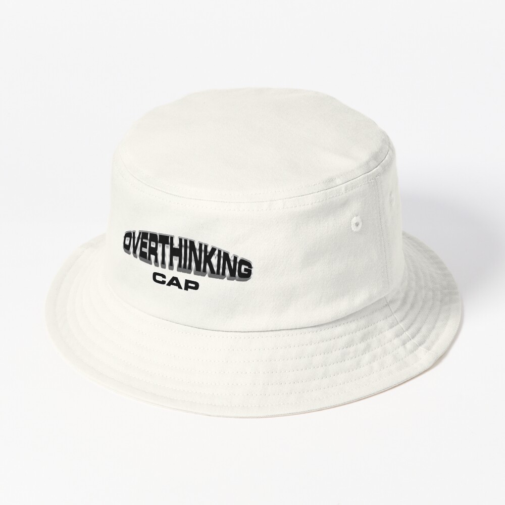 Discover Overthinking Thinking Cap Bucket Hat