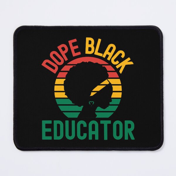 Item preview, Dope Black Educator - Melanated Educator, Dope Black Teacher, Black Female Teacher, Melanated Teacher, Black Educator, Black Professor, Dope Black Educator, Dope Black Instructor designed and sold by jadedscientist.