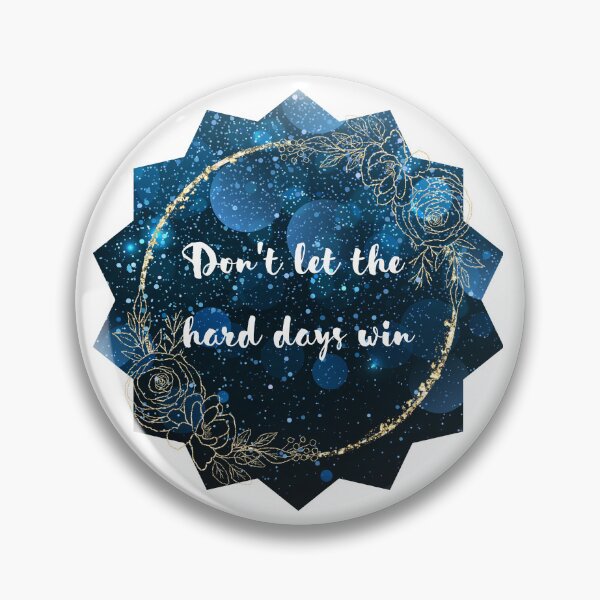 Item preview, DON'T LET THE HARD DAYS WIN designed and sold by QammerWazir.
