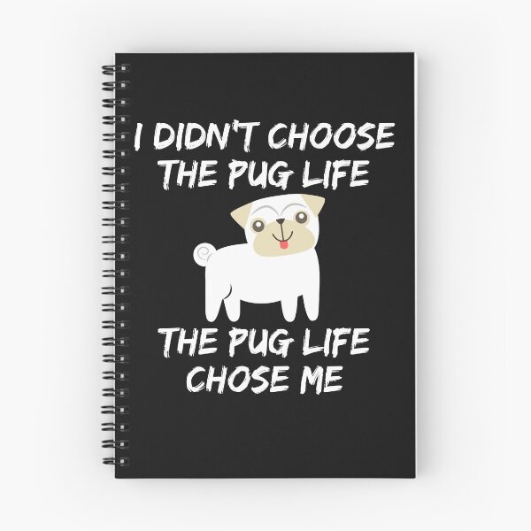 Item preview, I Didn't Choose the Pug Life designed and sold by jutulen.