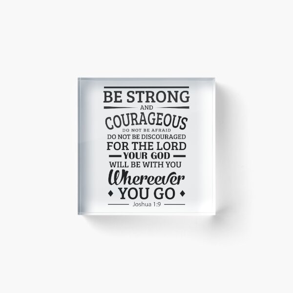 Item preview, Be Strong and Courageous, Joshua 1:9 designed and sold by MentDesigns.