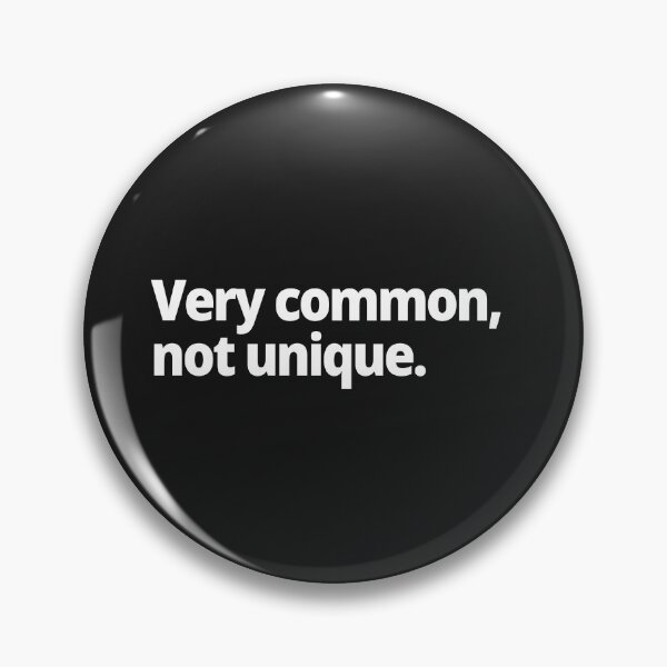 Item preview, Very common, not unique designed and sold by WittyChest.