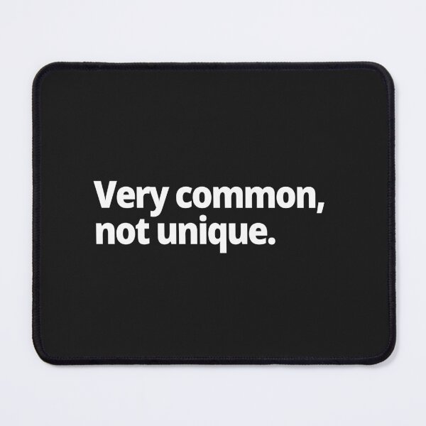 Item preview, Very common, not unique designed and sold by WittyChest.